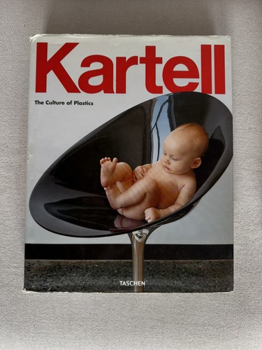 Kartell the culture plastic - of,